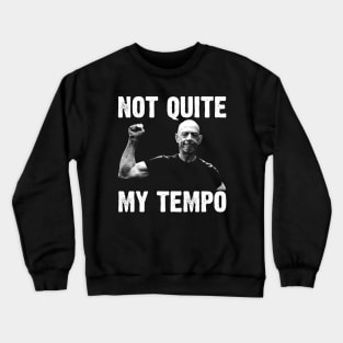 Whiplash Not Quite My Tempo Crewneck Sweatshirt